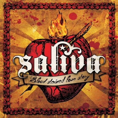 Saliva - Blood Stained Love Story (2007)_cover