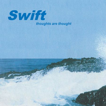 Swift - Thoughts Are Thought (1999)_cover