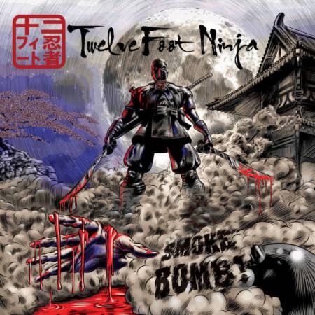 Twelve Foot Ninja - Smoke Bomb! (2010)_cover