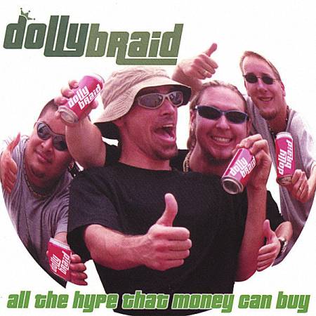 Dollybraid - All The Hype That Money Can Buy (2001)_cover