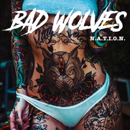 Bad Wolves - N.A.T.I.O.N (2019)_cover