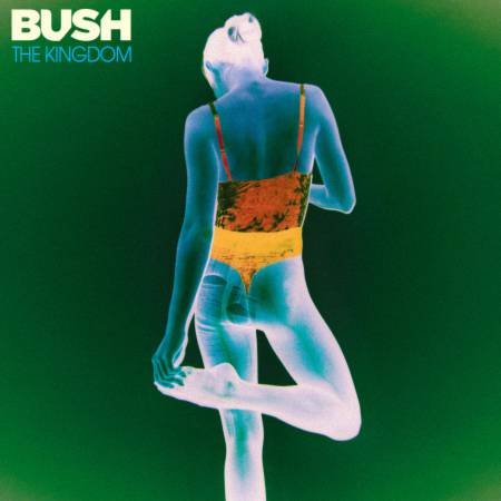 Bush - The Kingdom (2020)_cover