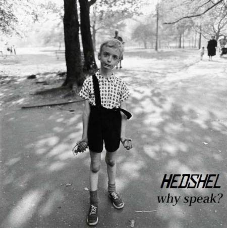 Hedshel - Why Speak? (2001)_cover