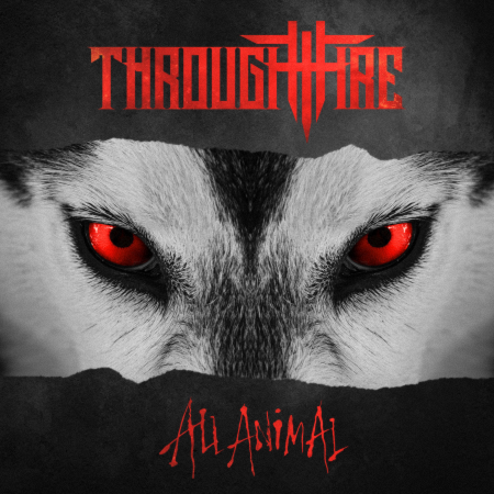Through Fire - All Animal (2019)_cover