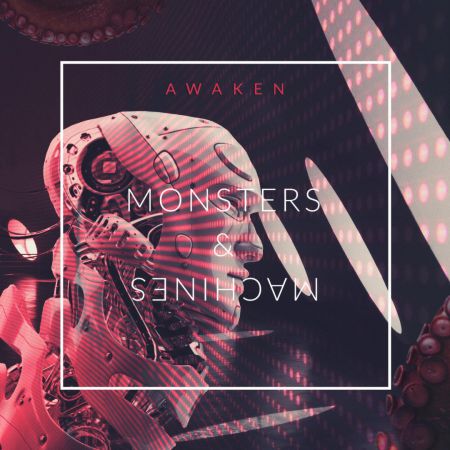 Awaken - Monsters & Machines (2021)_cover
