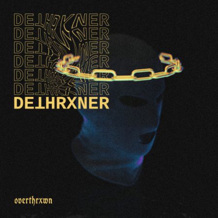 Dethrxner - OVERTHRXWN (2020)_cover