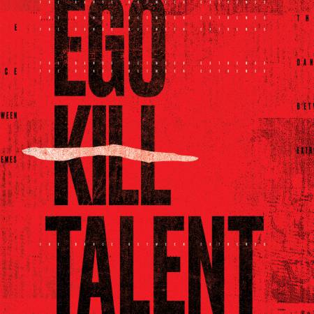 Ego Kill Talent - The Dance Between Extremes (2021)_cover