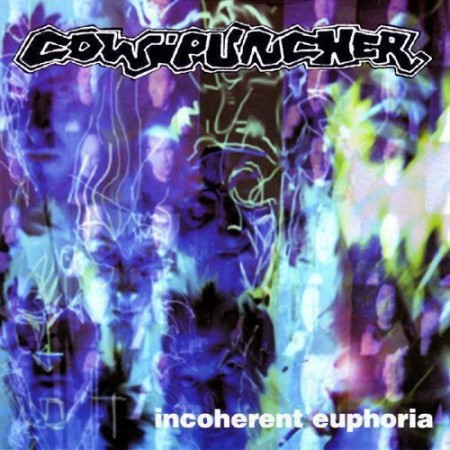Cowpuncher - Incoherent_Euphoria (2000)_Cover