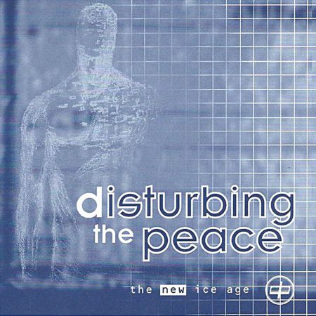 Disturbing the Peace - The New Ice Age (2001)_cover
