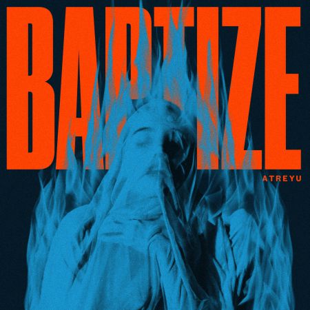 Atreyu - Baptize (2021)_cover