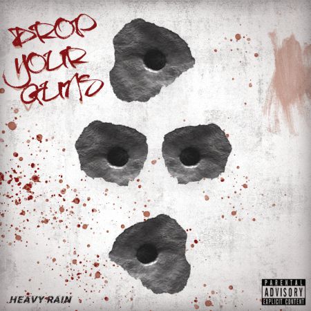 Heavy Rain - Drop Your Guns [EP] (2021)_cover