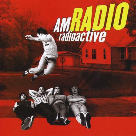 AM Radio - Radioactive (2003)_cover