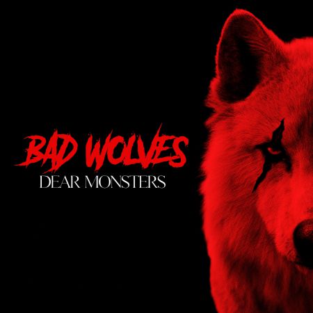 Bad Wolves - Dear Monsters (2021)_cover