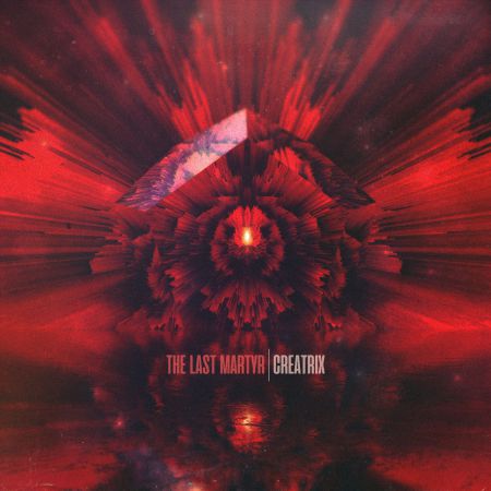 The Last Martyr - Creatrix [EP] (2019)_cover
