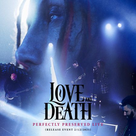 Love And Death - Perfectly Preserved Live (2021)_cover