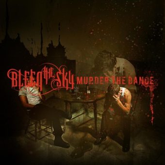 Bleed The Sky - Murder The Dance (2008)_cover