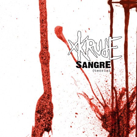 Xkrude - Sangre (Teoría) (2002)_cover