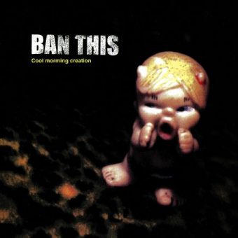 Ban This - Cool Morning Creation (2000)_cover