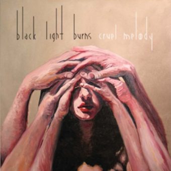 Black Light Burns - Cruel Melody (2007)_cover