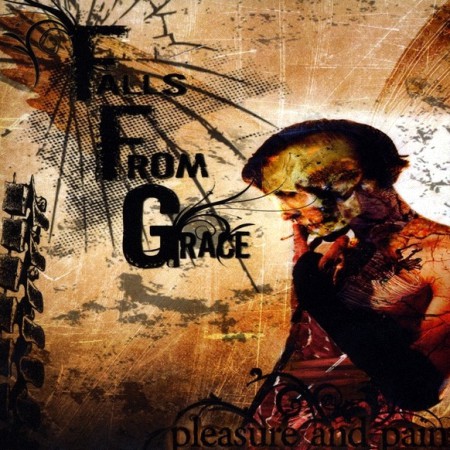 Falls From Grace - Pleasure And Pain (2009)_cover