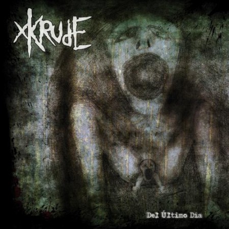xKrude - Del Último Día (2009)_cover