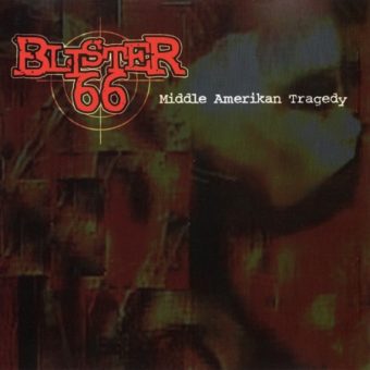 Blister 66 - Middle Amerikan Tragedy (2002)_cover