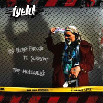 Fyeld - Not Blond Enough Survyve The Holocaust (2010)_cover