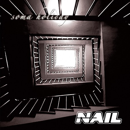 Nail - Soma Holiday [EP] (2006)_cover