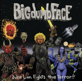 Big Dumb Face - Duke Lion Fights The Terror!! (2001)_cover