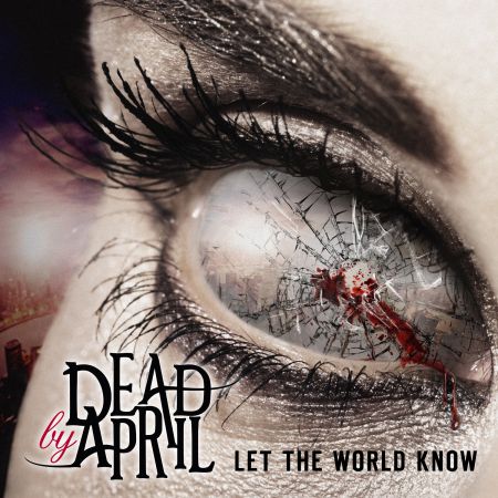 Dead By April - Let The World Know [Japanese Edition] (2014)_cover