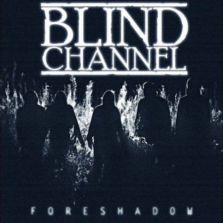Blind Channel - Foreshadow [EP] (2014)_cover