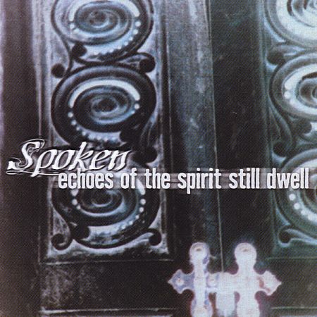 Spoken - Echoes of The Spirit Still Dwell (2000)_cover