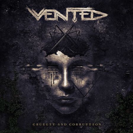 Vented - Cruelty And Corruption (2022)_cover