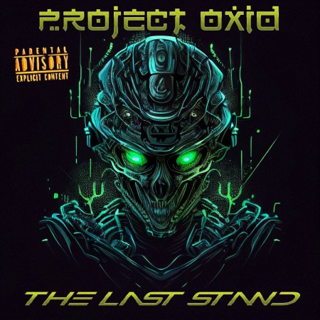 PRoject OxiD - Last Stand (2023)_cover