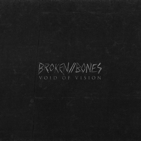 Void Of Vision - Broken//Bones [EP] (2014)_cover