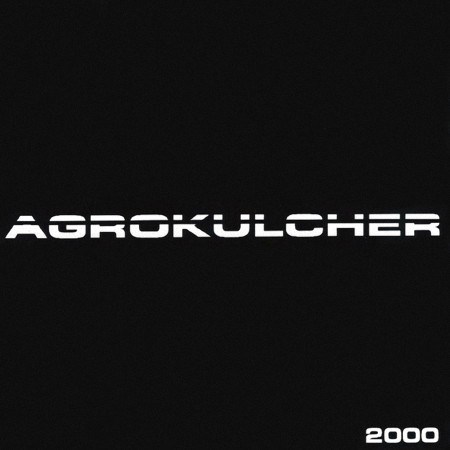Agrokulcher - 2000 [EP] (2000)_cover