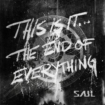 Saul - This Is It...The End of Everything (2023)_cover