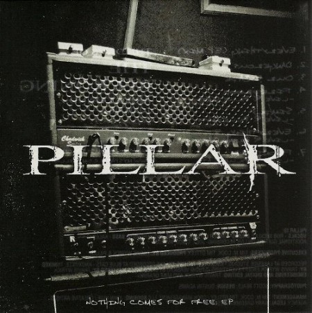 Pillar - Nothing Comes For Free [EP] (2006)_cover