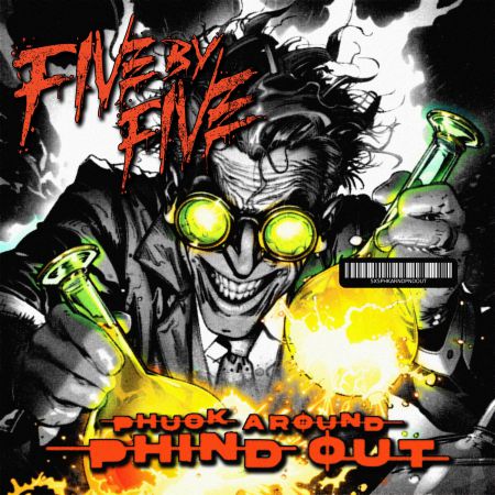 FivebyFive - Phuck Around Phind Out (2024)_cover