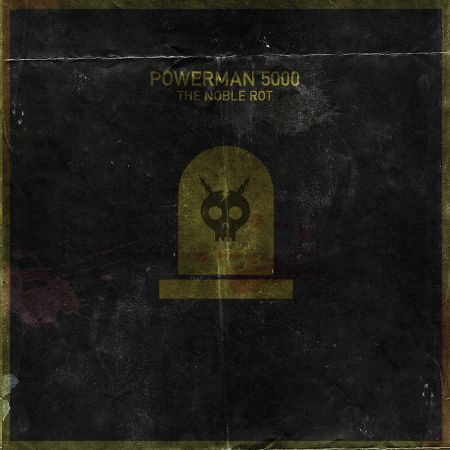 Powerman 5000 - The Noble Rot (2020)_cover