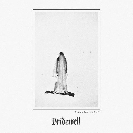 Bridewell - Anger Poetry, Pt. I & II (2024)_cover