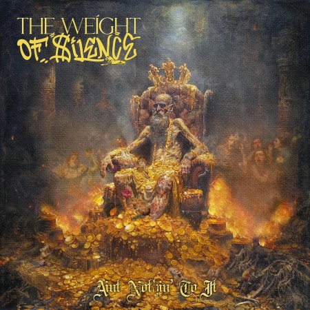 The Weight of Silence - AINT NOTHIN' TO IT (2025)_cover