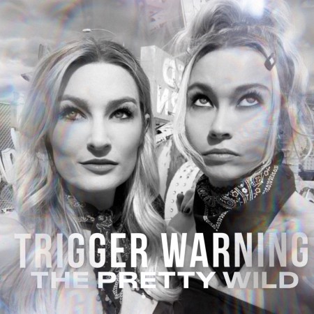 The Pretty Wild - Trigger Warning [EP] (2023)_cover