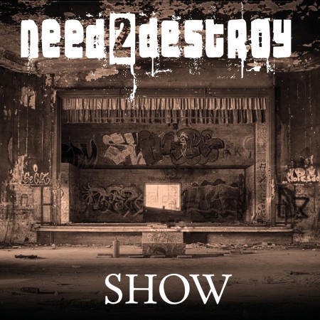 need2destroy - Show (2019)_cover