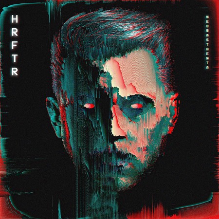 HRFTR - Neurasthenia [EP] (2020)_cover