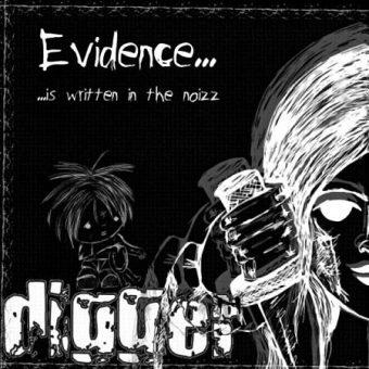 Digger - Evidence... is written in the noizz (2009)_cover