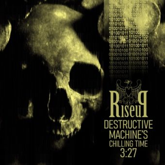 RiseuP - Destructive Machine's Chilling Time 3_27 (2021)_cover