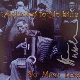 Adjacent to Nothing - So Much Less (2003)_cover