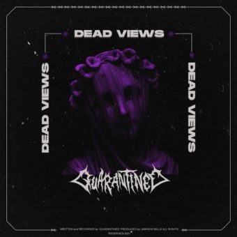 Quarantined - Dead Views [EP] (2021)_cover